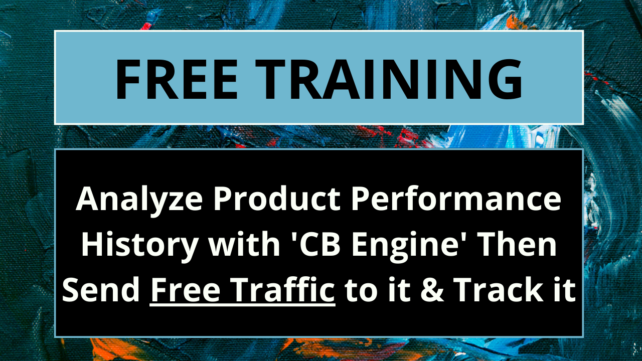 How to Send Free Traffic to Your Product & Track it After Verifying Performance History w/ CB Engine