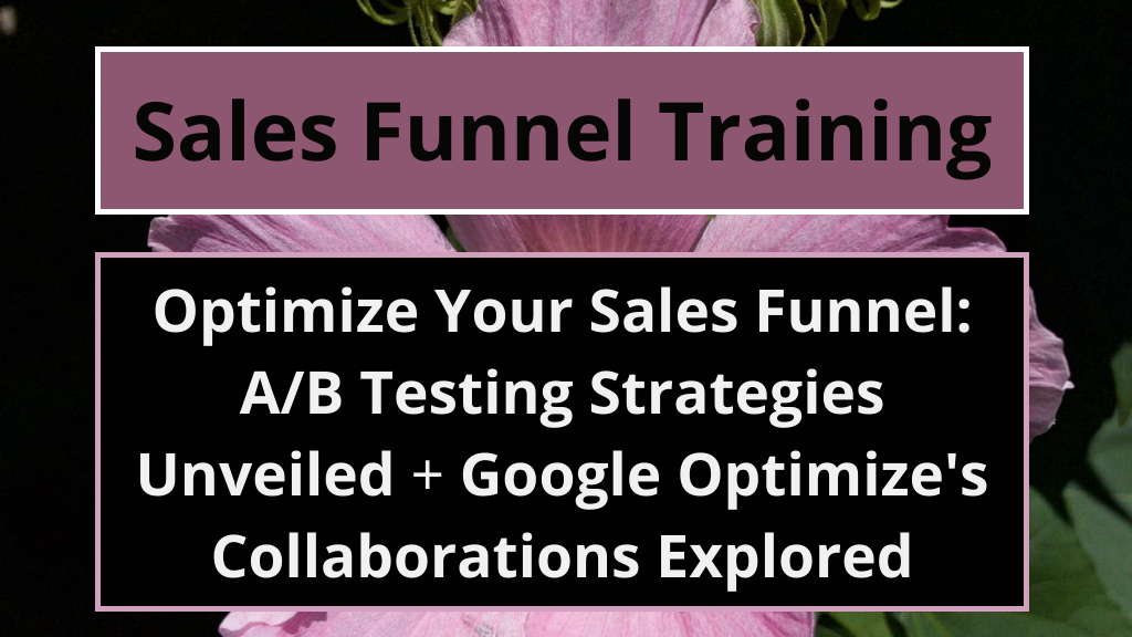 The Science of A/B Testing: Enhancing Conversion Rates + Google Optimize's Collaborations Explored